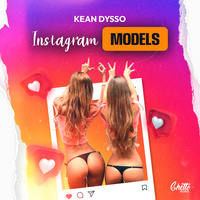 Kean Dysso feat. Ghetto - Instagram Models