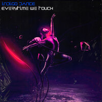 Indigo Dance - Everytime We Touch