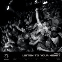 Rasster - Listen To Your Heart