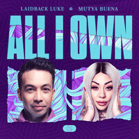 Laidback Luke feat. Mutya Buena - All I Own