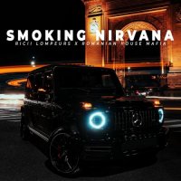 Ricii Lompeurs & Romanian House Mafia - Smoking Nirvana