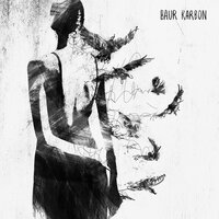 Baur Karbon - Во Сне Наяву