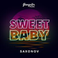 Saxonov - Sweet Baby