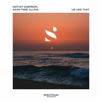 Matvey Emerson feat. Kaan Pars & illuna - Lie Like That