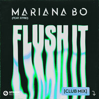 Mariana BO feat. Strio - Flush It (Club Mix)