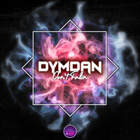 Dymdan - Don't Fallin