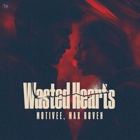 Motivee feat. Max Roven - Wasted Hearts