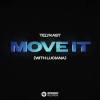 TELYKast feat. Luciana - Move It
