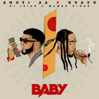 Anuel AA & Quavo feat. DJ Luian & Mambo Kingz - Baby