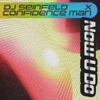 DJ Seinfeld feat. Confidence Man - Now U Do (Edit)