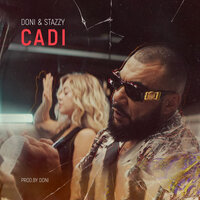 Doni feat. Stazzy - Cadi
