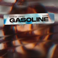 Sasha Lopez & DARA - Gasoline