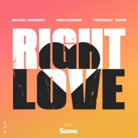 Mark Mendy feat. Paradigm & Tiffany Aris - Right Love