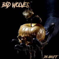 Bad Wolves - Bad Friend