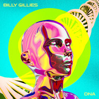 Billy Gillies feat. Hannah Boleyn - DNA (Loving You)