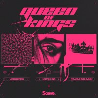 Vargenta feat. Mitch DB & Maxim Schunk - Queen Of Kings