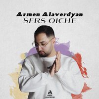 Armen Alaverdyan - Sers Qiche