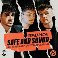 Neptunica - Safe And Sound (Niklas Dee & Luca-Dante Spadafora Remix)