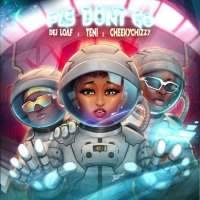 Dej Loaf feat. Teni & Cheekychizzy - Please Don't Go