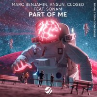 Marc Benjamin & Ansun & Closed feat. Sonam - Part Of Me