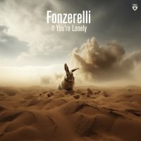 Fonzerelli - If You're Lonely