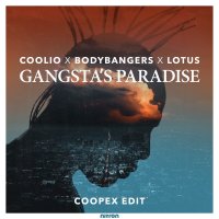 Coolio feat. Bodybangers & Lotus - Gangsta's Paradise (Coopex Edit)