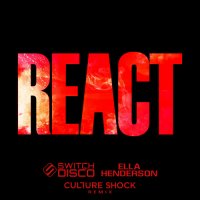 Switch Disco & Ella Henderson - REACT