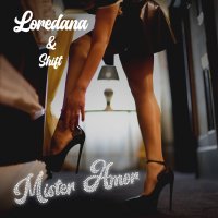 Loredana feat. Shift - Mister Amor