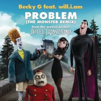 Becky G feat. will.i.am. - Problem [The Monster Remix]