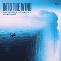 Marc Benjamin feat. Jordan Grace & Renaissance - Into The Wind