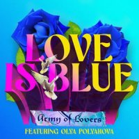 Olya Polyakova - Love Is Blue