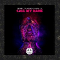 Freaky DJs feat. Mondorro & Favia - Call My Name