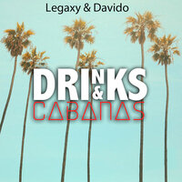 Davido feat. Legaxy - Drinks And Cabanas