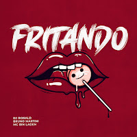 Ronald DJ feat. Bruno Martini & MC Bin Laden - Fritando