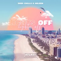Deep Chills feat. Heleen - Lights Off
