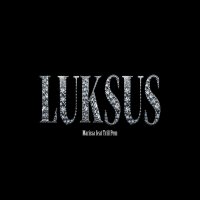 Marissa feat. Trill Pem - Luksus