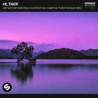 Hi Tack feat. Steff da Campo & 71 Digits - Say Say Say (Waiting 4 U) Radio Mix
