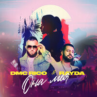 DMC RICO feat. Rayda - Она Моя
