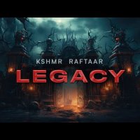 KSHMR & Raftaar - Legacy