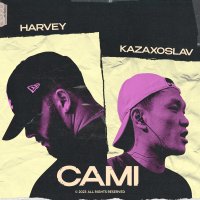 Harvey & Kazaxoslav - Caмі