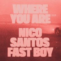 Nico Santos feat. Fast Boy - Where You Are