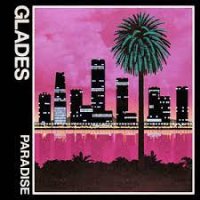 Glades - Paradise