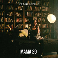 KAT-RIN feat. MSL16 - Мама 29