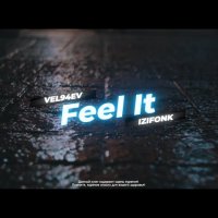 VEL94EV & IZIFONK - Feel It