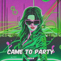 JAOVA - Came To Party