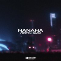 VORTEX feat. DaR 8 - Nanana