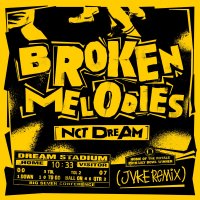 NCT Dream - Broken Melodies (JVKE Remix)