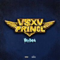 V $ X V PRiNCE - Hey Papa