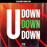 Ilkan Gunuc & Osman Altun - Down U Down Down