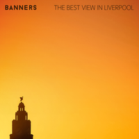 Banners - The Best View In Liverpool